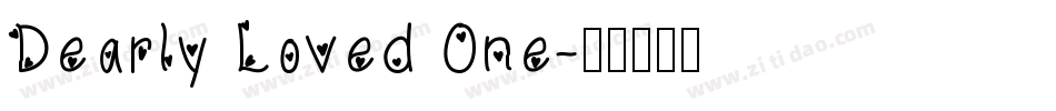 Dearly Loved One字体转换